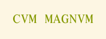CVM MAGNVM